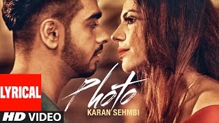 Karan Sehmbi: Photo Full Lyrical Video Song  Lates