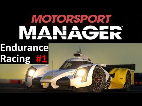 Motorsport Manager Lets Play #1 - Starting a Team - Endurance DLC Gameplay