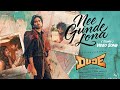 Nee Gunde Lona Video Song Dude Pradeep R Mamitha Baiju SaiAbhyankkar Jonita Keerthiswaran