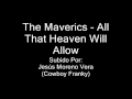 The Maverics - All That Heaven Will Allow.
