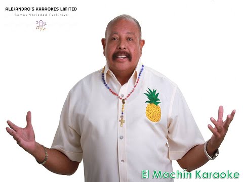 Juan Piña El Machin Karaoke
