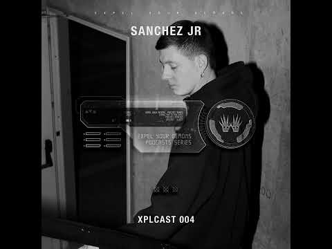 XPLCAST 004 - Sanchez Jr.