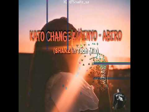 Kato Change,Winyo -Abiro (SHAKZ In'Tech Mix)
