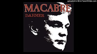 Macabre - Drill Bit Lobotomy