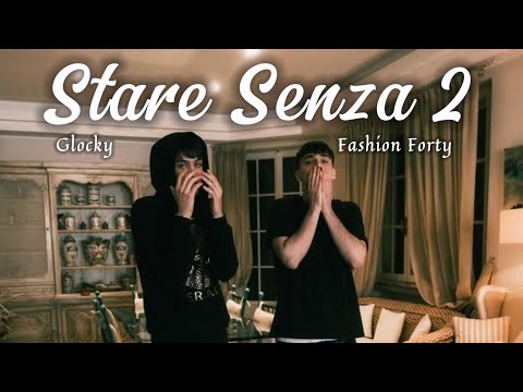 Glocky x Fashion Forty - Stare Senza 2 *inedito*