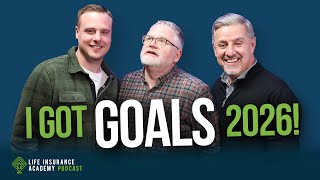 How to Sell Life Insurance: Build a 2026 Plan You Can Actually Execute LIAP Ep307