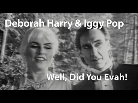 Deborah Harry & Iggy Pop - Well, Did You Evah! (1990)