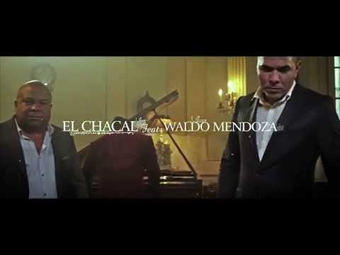Waldo Mendoza & El Chacal - Reloj (Video Oficial)