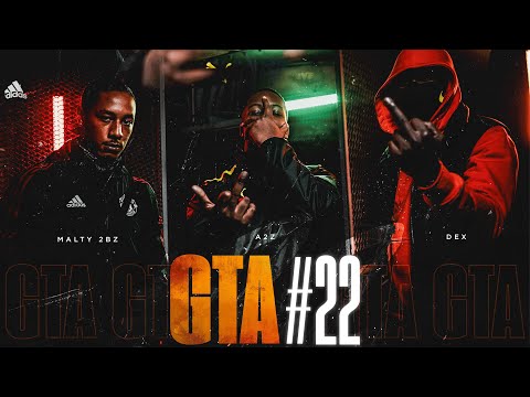 MALTY 2BZ / DEX / A2Z - GTA #22