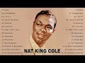 Nat King Cole The Very Best Of  Nat King Cole Greatest Hits 2022  Nat King Cole Collection#5166