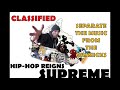 Classified - Separate The Music From The Gimmicks