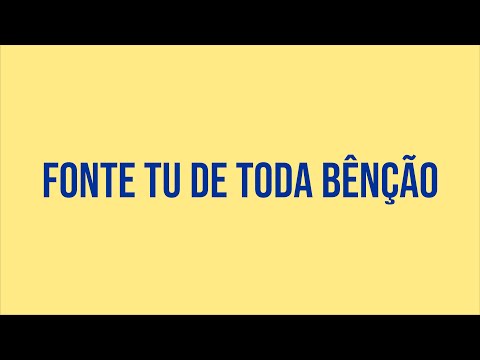 Fonte Tu De Toda Benção - Hinário Voz de Melodia