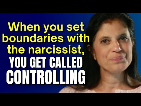 When you set boundaries with the narcissist, you get called controlling