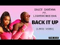 Saucy Santana - Back It Up (Feat. LightSkinKeisha) (Lyric Video)