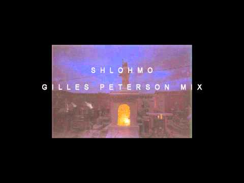 Shlohmo - Gilles Peterson Mix