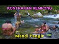 MANDI PANGIR KONTAKAN REMPONG EPISODE 775