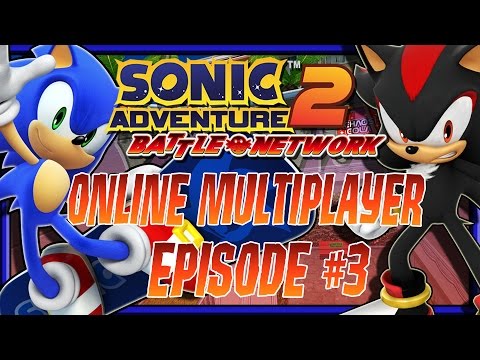 Sonic Adventure 2 Battle - Online Multiplayer: Episode #3