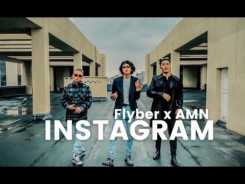 Flyber x AMN - Instagram (Official Music Video)