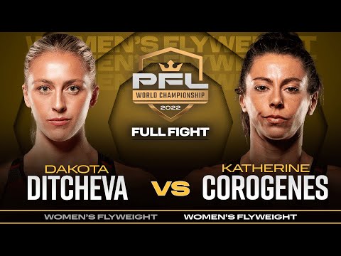 Dakota Ditcheva vs Katherine Corogenes full fight