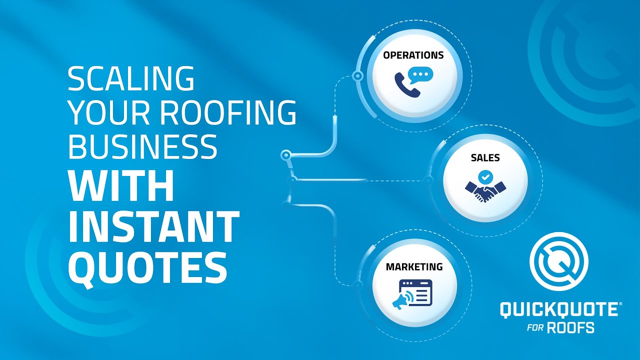 QuickQuote Live: Scaling Your Roofing Business With Instant Quotes