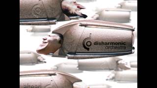 Disharmonic Orchestra - If This Is It, It Isn&#39;t, It Is It
