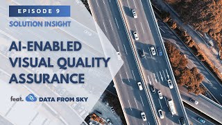 Solution Insight EP09: Advanced Traffic Analysis Solution by Data From Sky
