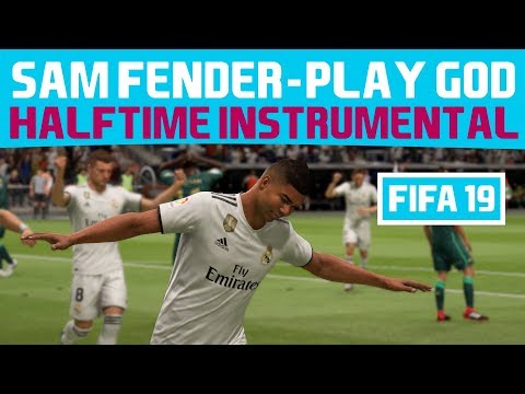 [FIFA19] Halftime Instrumental: Sam Fender - Play God