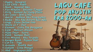 Download lagu Lagu Cafe Pop 2000 an INDONESIA Hits teman Santai |Playlist Coffee Shop Kenangan masa Remaja mp3