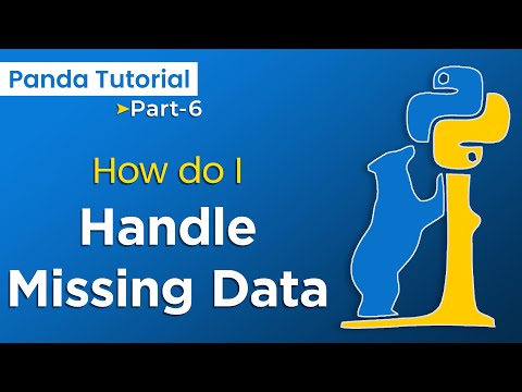 Pandas How do I Handle Missing Data in Pandas | Panda s Library Tutoiral 6