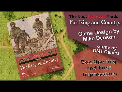 Last Hundred Yards Vol 5 For King and Country - First Look and Thoughts