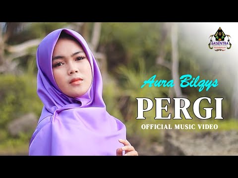 PERGI - AURA BILQYS # Single Dangdut 2021 (Official Musik Video)