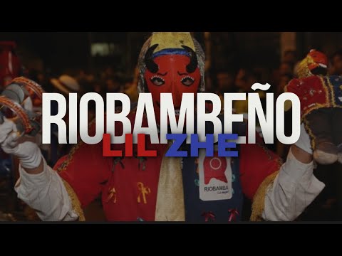 RIOBAMBEÑO 😈 LIL ZHE x XAVI (Shot by: Jairo Escorza)