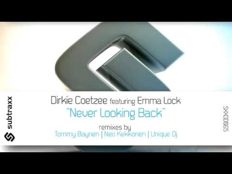 Dirkie Coetzee & Emma Lock - Never Looking Back (Unique Dj Remix)