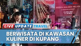 Baru Diresmikan, Kawasan Pusat Wisata Kuliner di Kota Kupang Bakal Libatkan Ratusan Pelaku UMKM