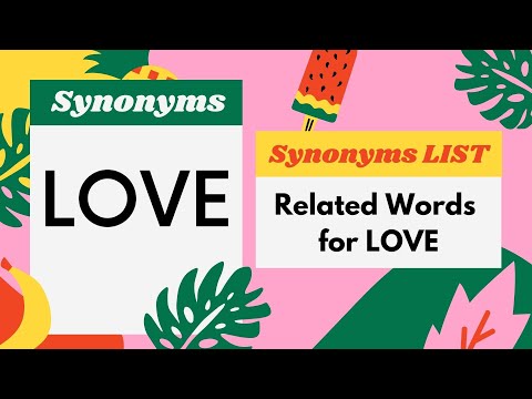 150+ Synonyms for Love WORD | Love - Related,Similar,Another,Example Words