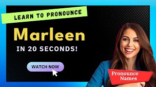 How to pronounce Marleen
