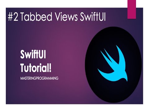 Tabbed View SwiftUI: TabBar tutorial the full guide Including Tab Icon Customisation  (2019)