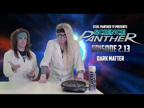 Steel Panther TV presents: "Science Panther" Episode 2.13