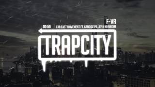 Far East Movement - F-VR ft. Candice Pillay &amp; No Riddim