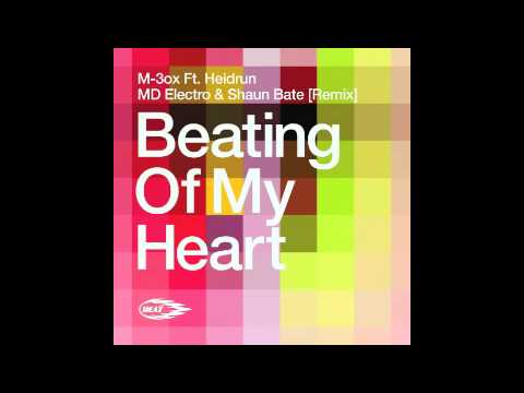 M-3ox feat. Heidrun 'Beating Of My Heart' MD Electro & Shaun Bate Remix clip