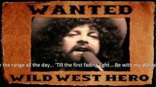 With Lyrics - ELO - Wild West Hero - The 2011 Music Video - Final Director's Cut