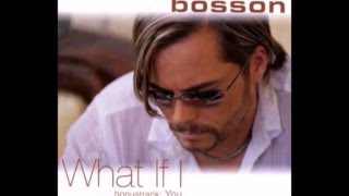 Bosson - Waht If I (Karaoke Version)