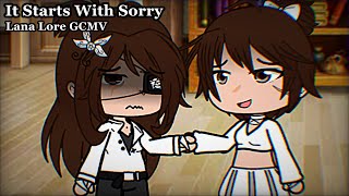 Cover art for It Starts With Sorry but it's a lana lore gacha video I made