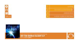 Late Night DJs feat. Chris Madin & Sosh B - Set The World Alight [Official Teaser]