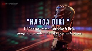Download lagu HARGA DIRI_RHOMA IRAMA KARAOKE mp3