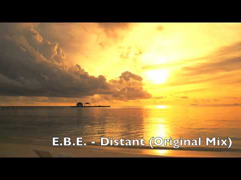 E.B.E. - Distant (Original Mix)