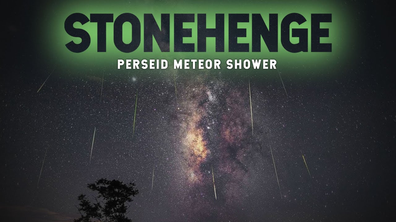 Window to the Universe: Perseids Rain Down on Stonehenge.