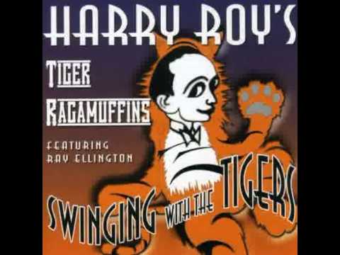 Harry Roy's Tiger Ragamuffins - I'm Just Wild About Harry