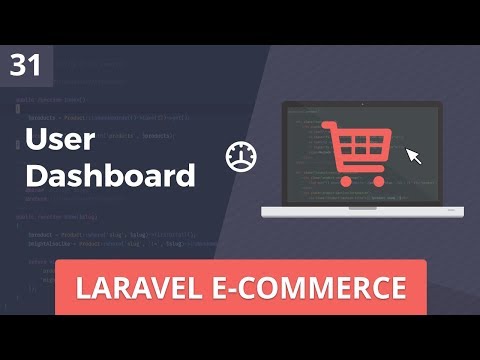 Laravel E Commerce User Dashboard Part 31