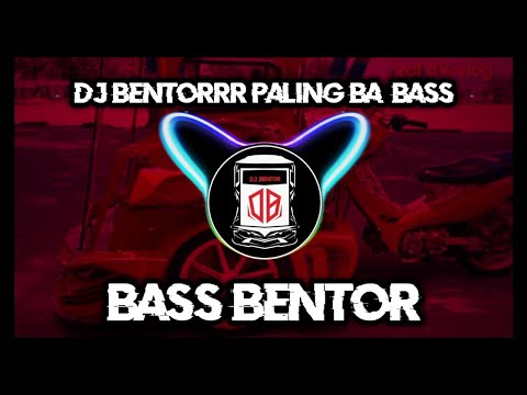 DJ BENTORRR PALING BA BASSSS.!!!!!